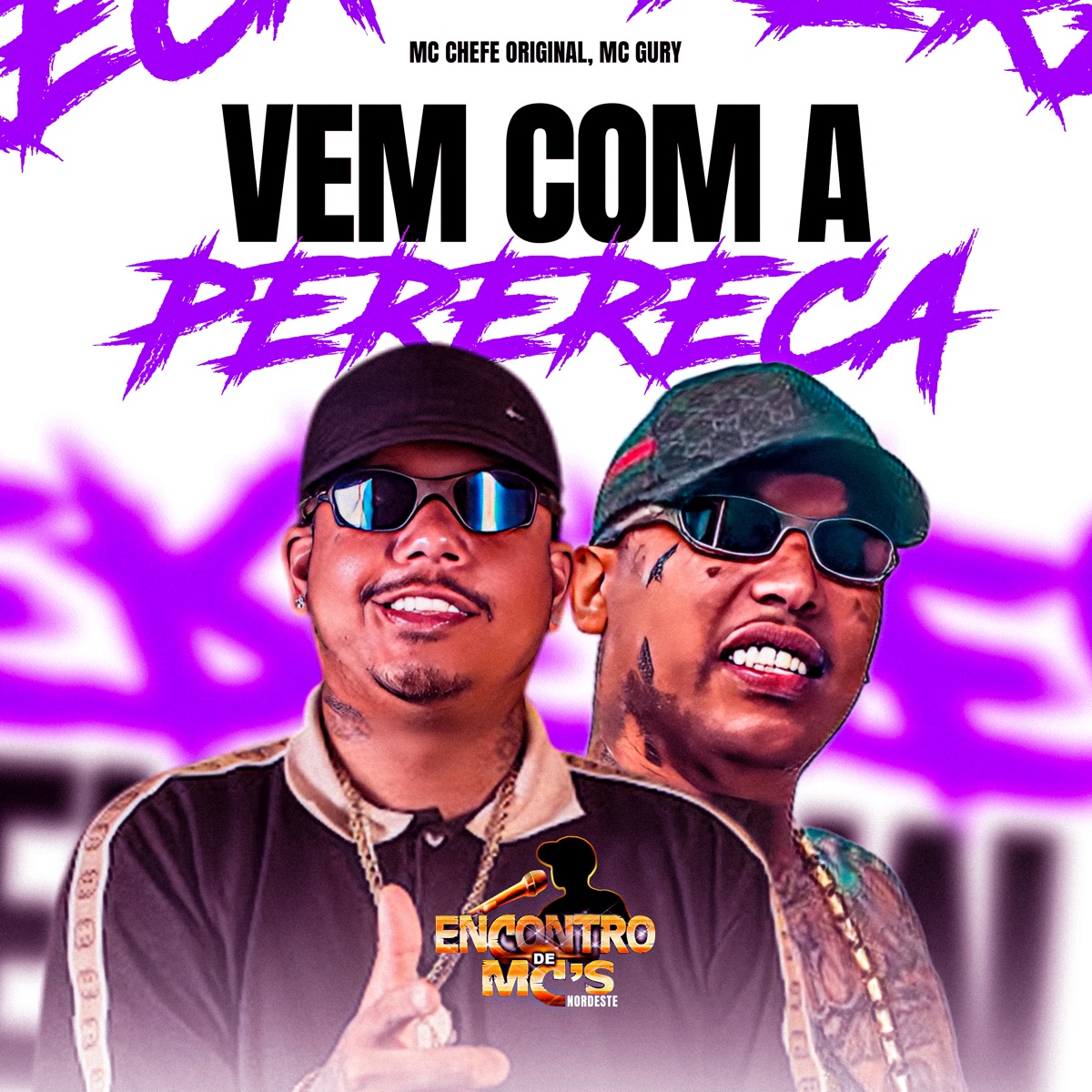 Vem Com a Perereca - Single by Mc Chefe original, MC Gury & CHEFE NA BASE album cover