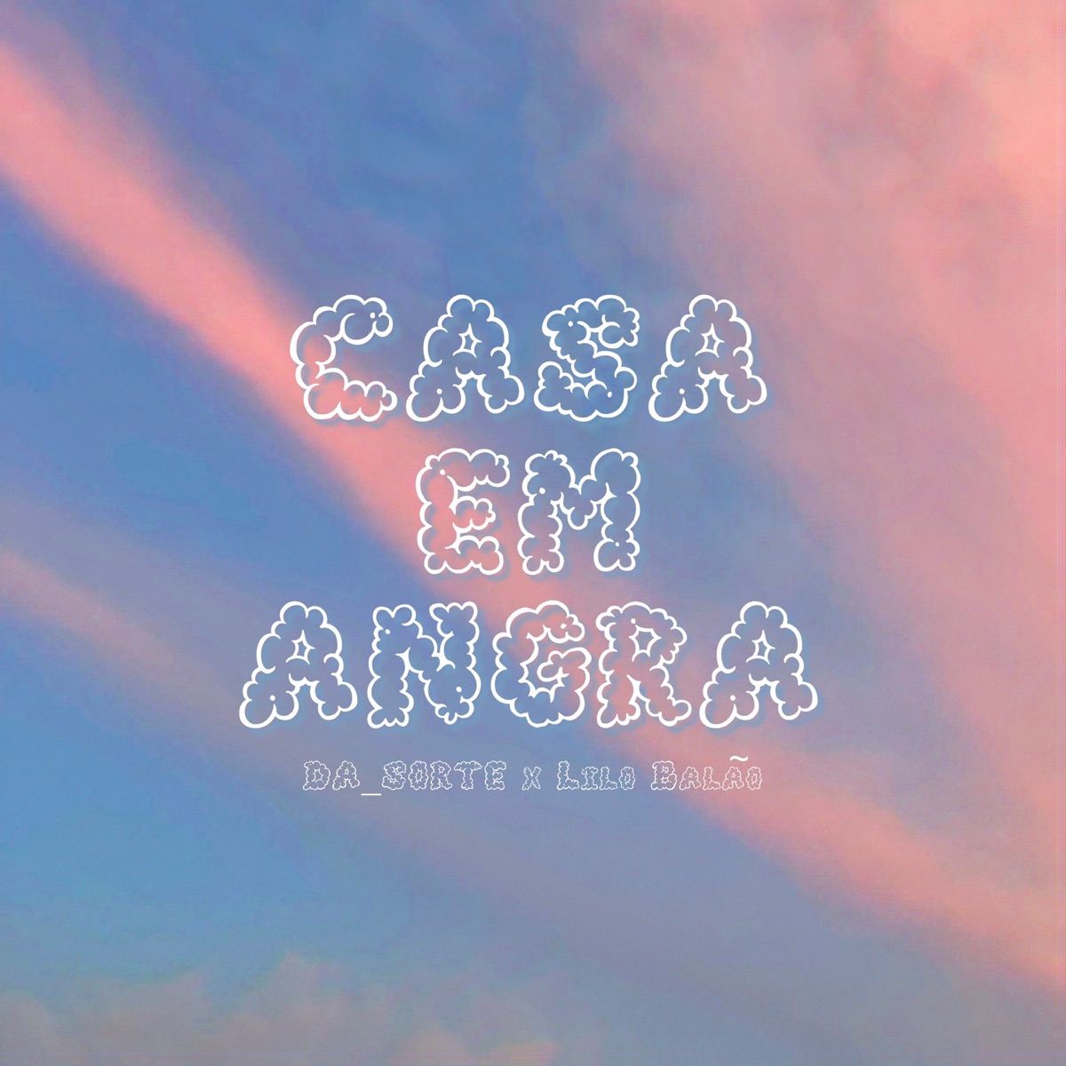 Casa em Angra - Single by Lilo Balão, Reduto 534 & Da Sorte album cover