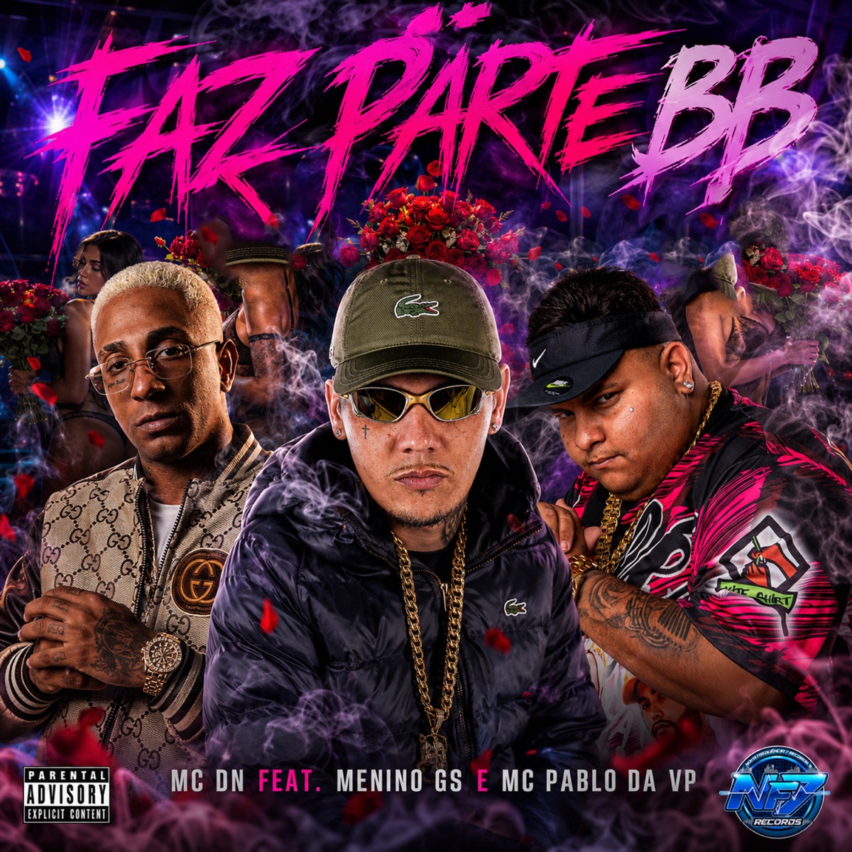 Faz Parte Bb (feat. Menino GS & MC Pablo da VP) - Single by MC DN album cover
