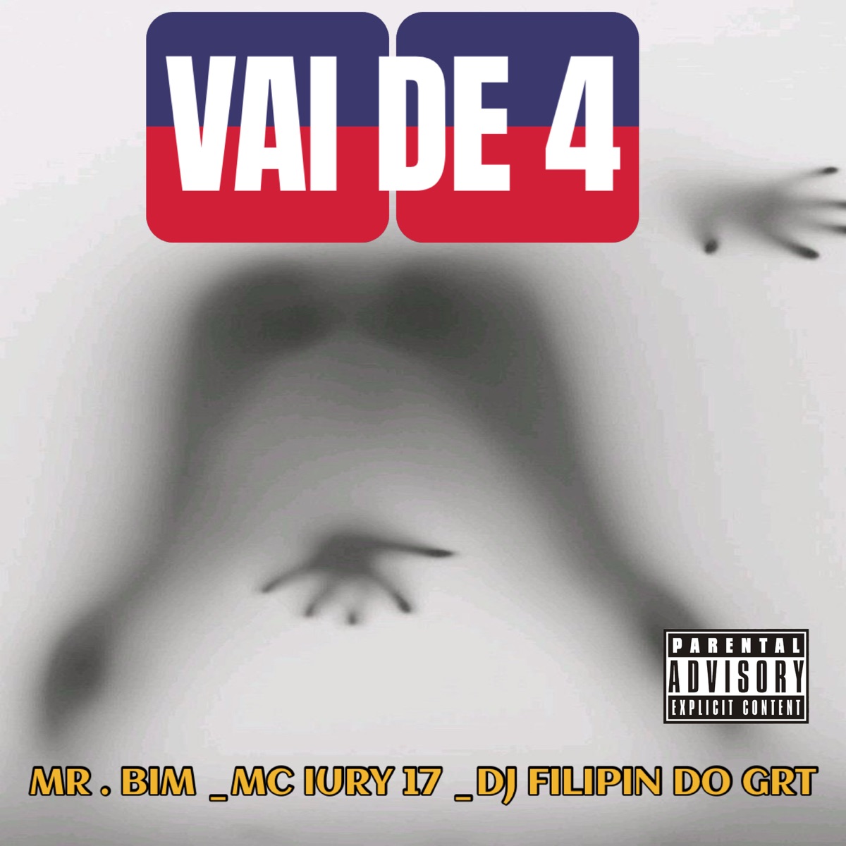 Vai de 4 - Single by MC iury 17, dj filipin do grt & Mc Mr. Bim album cover