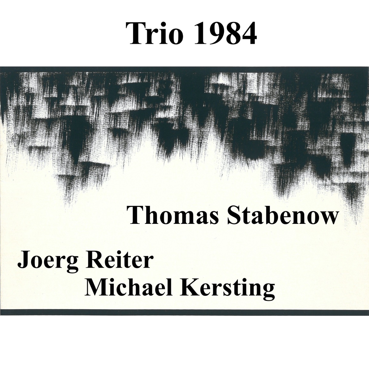 Trio 1984 - Single by Thomas Stabenow, Joerg Reiter & Michael Kersting album cover