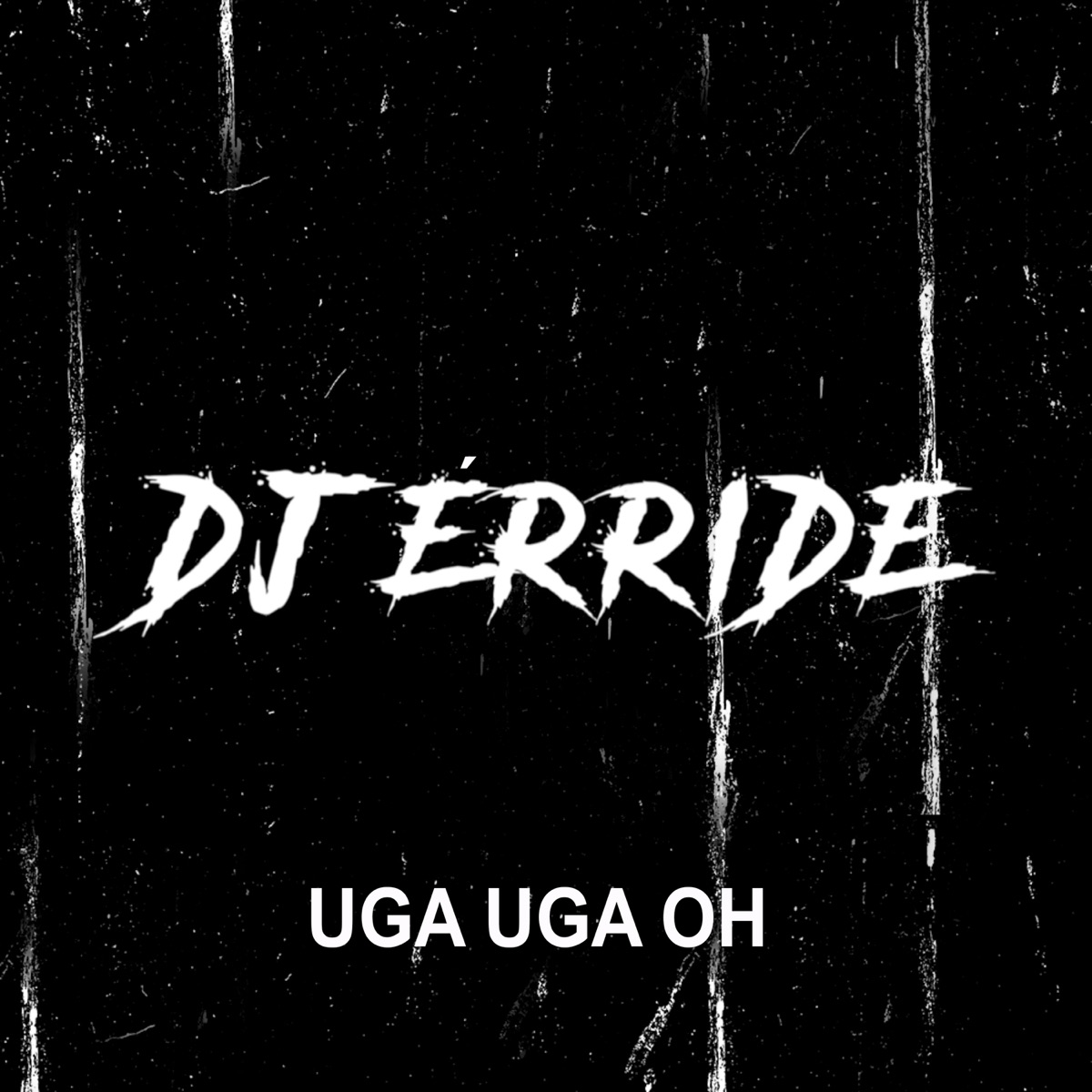 Uga Uga Oh - Single by DJ ÉRRIDE album cover