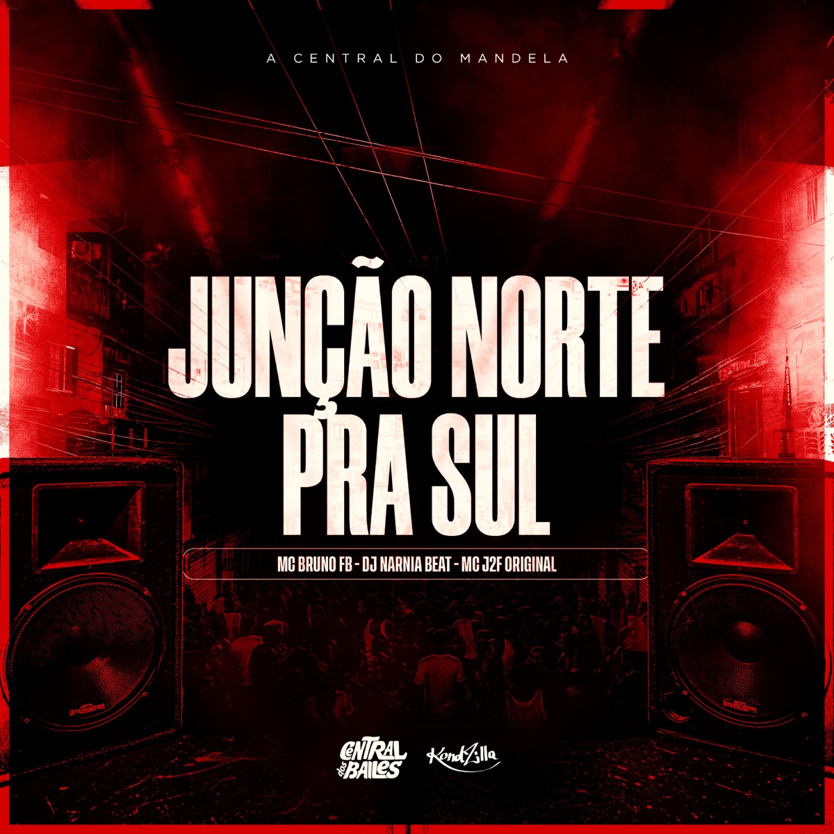 Junção Norte Pra Sul - Single by MC Bruno FB, MC J2F ORIGINAL & DJ NARNIA BEAT album cover