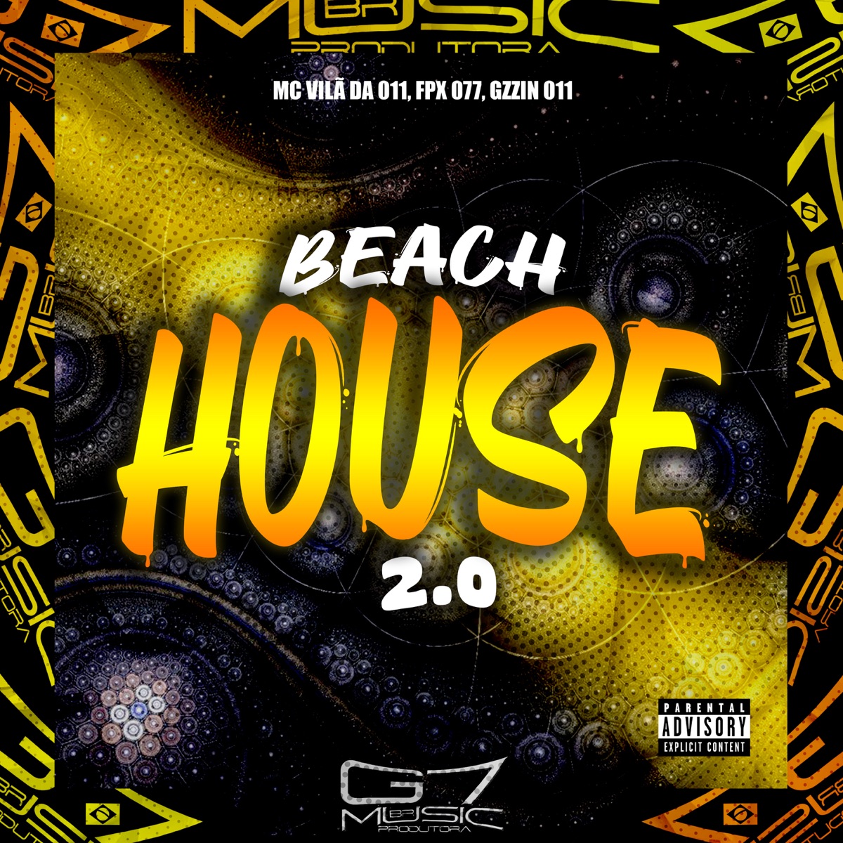 Beach House 2.0 - Single by MC VILÃ DA 011, FPX 077 & GZZIN 011 album cover