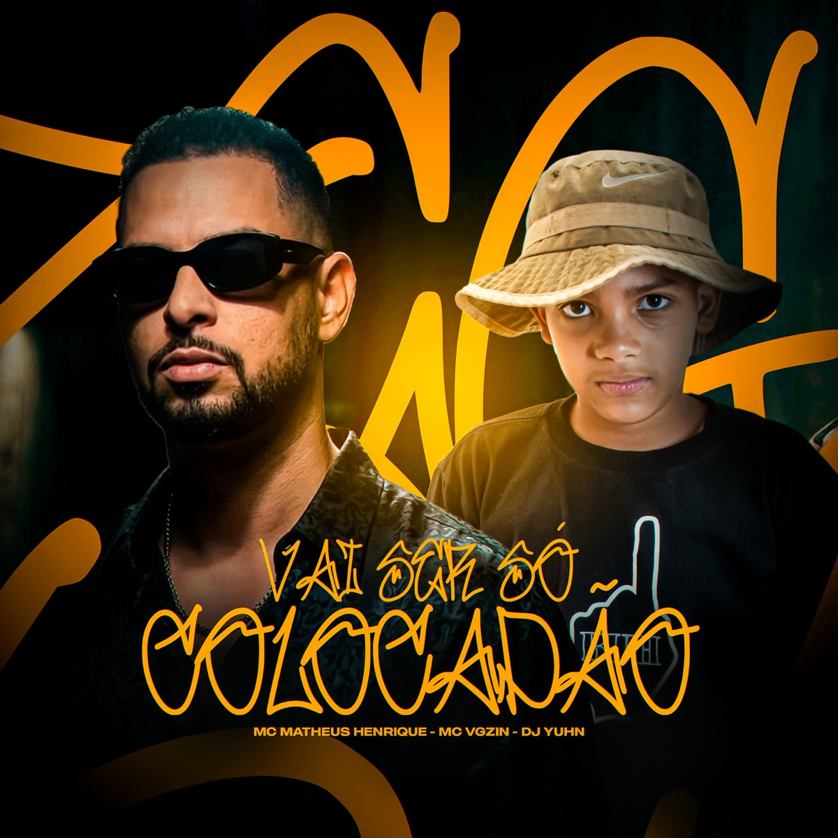 VAI SER SÓ COLOCADÃO - Single by MC Vgzim, Matheus LC & DJ Yuhn album cover