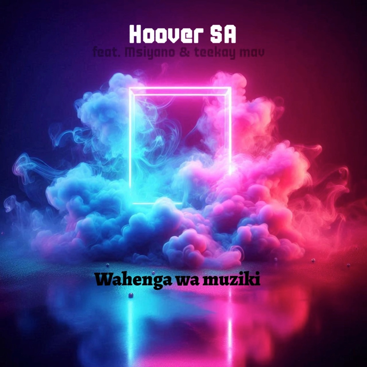 Wahenga Wa Muziki (feat. Msiyano & Teekay Mav) - Single by Hoover SA album cover