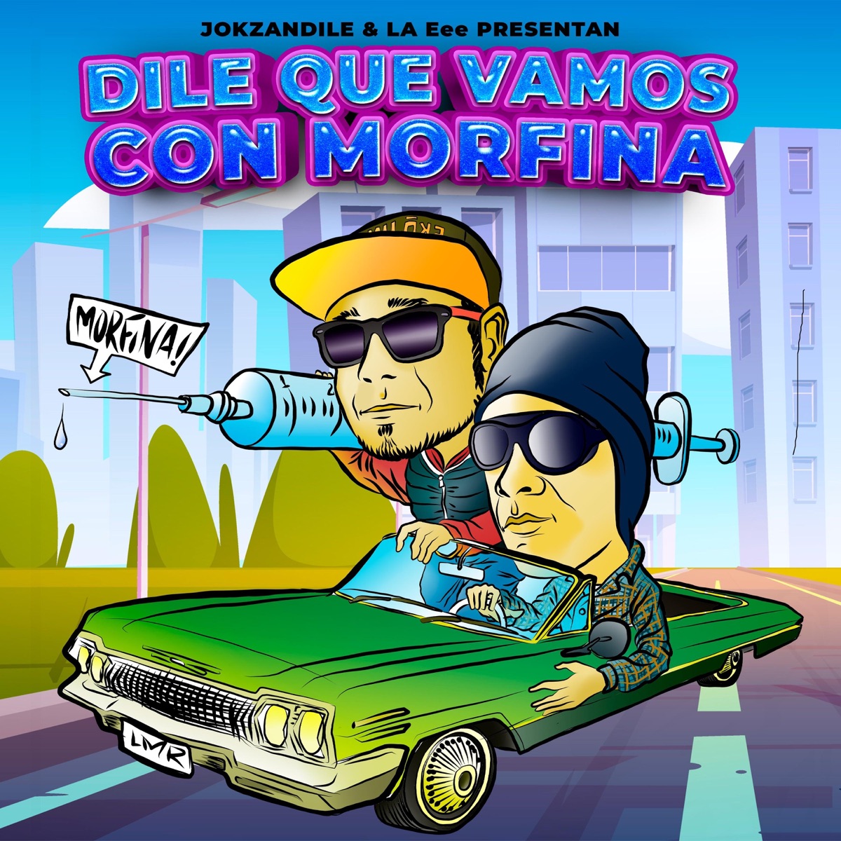 JOKZANDILE & LAee presentan DILE QUE VAMOS CON MORFINA by JOKZANDILE album cover