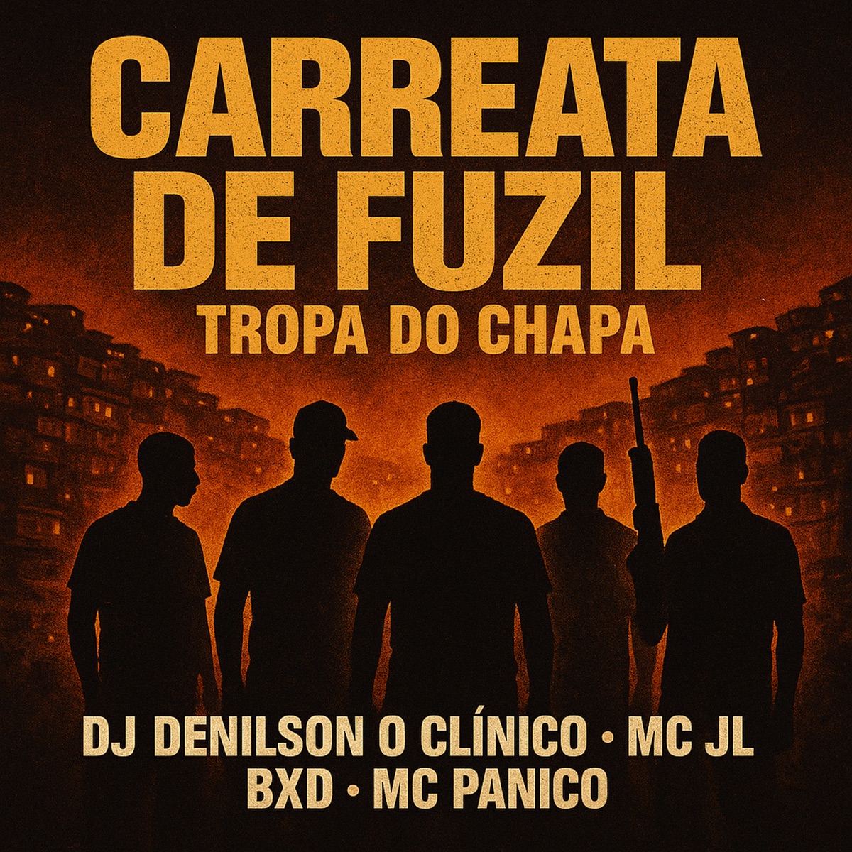 Carreata de Fuzil - Tropa do Chapa - Single by DJ Denilson o clínico, Mc Panico & MC JL BXD album cover