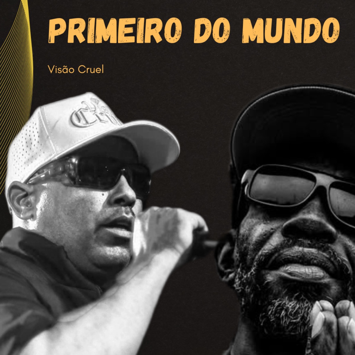 Primeiro do Mundo - Single by Visão Cruel album cover