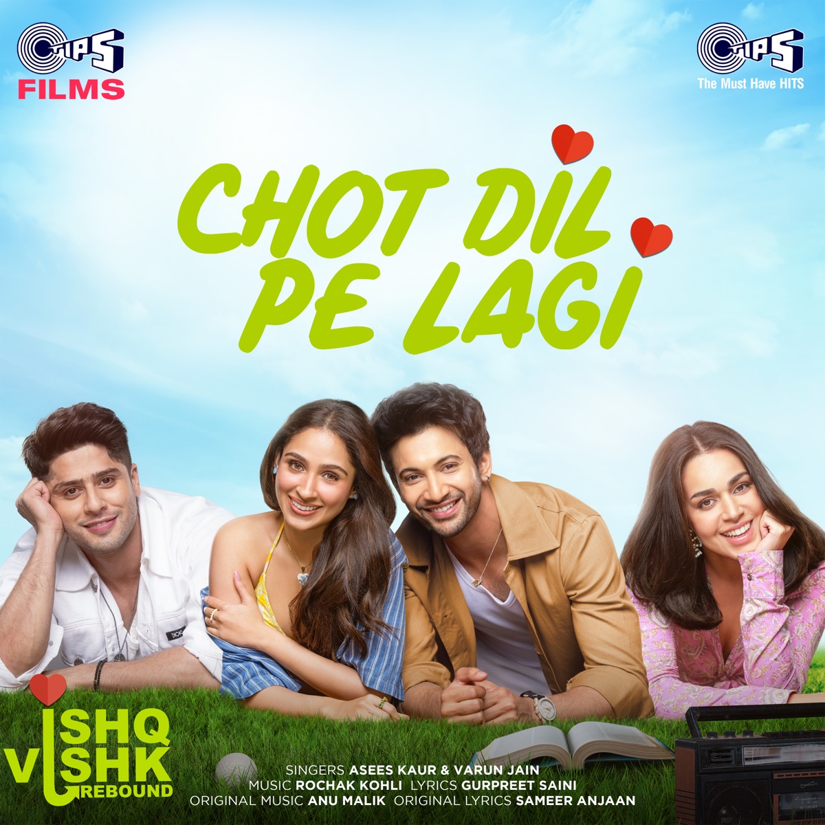 Chot Dil Pe Lagi (From "Ishq Vishk Rebound") - Single by Rochak Kohli, Asees Kaur & Varun Jain album cover