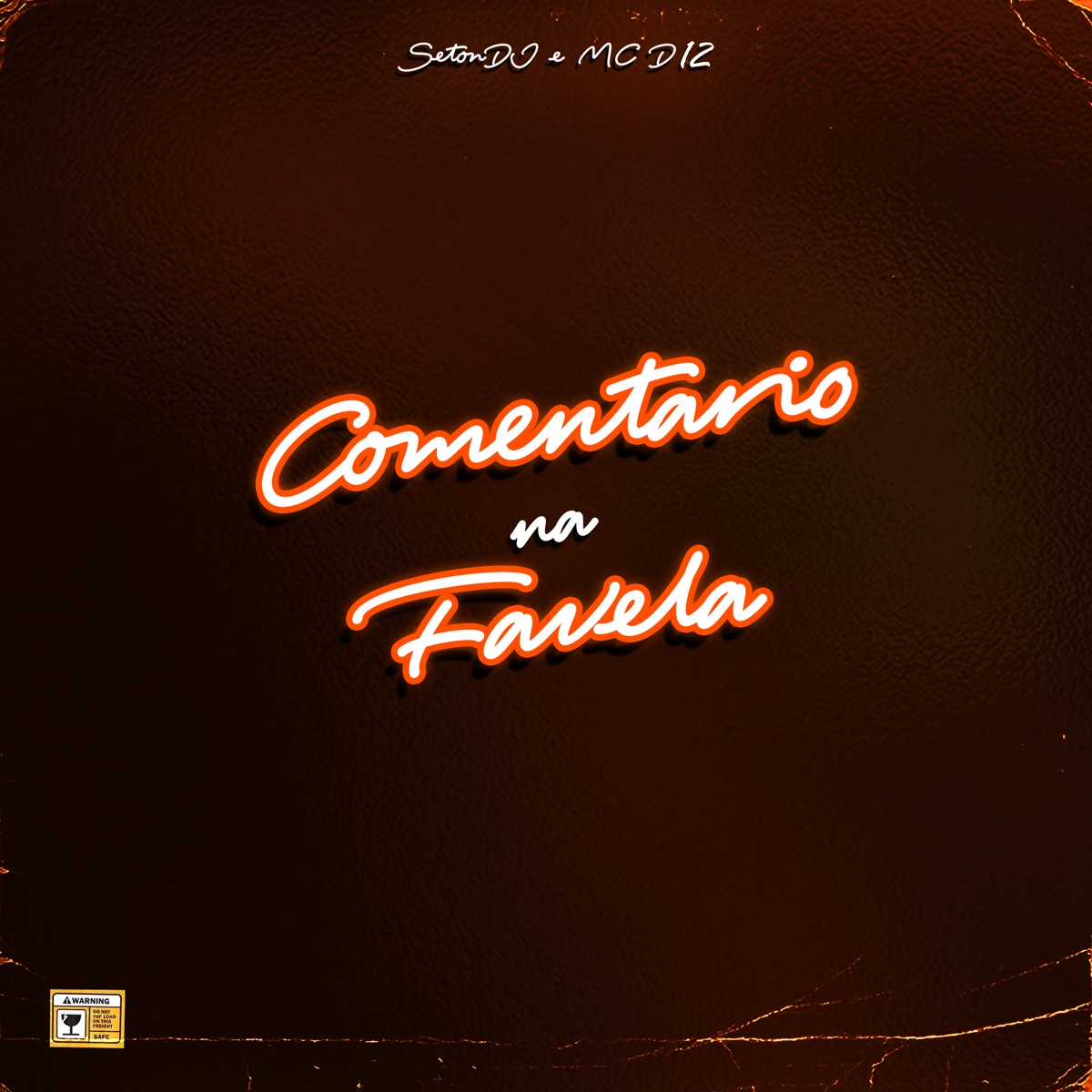 Comentario na Favela (feat. MC D12) - Single by Selton DJ album cover