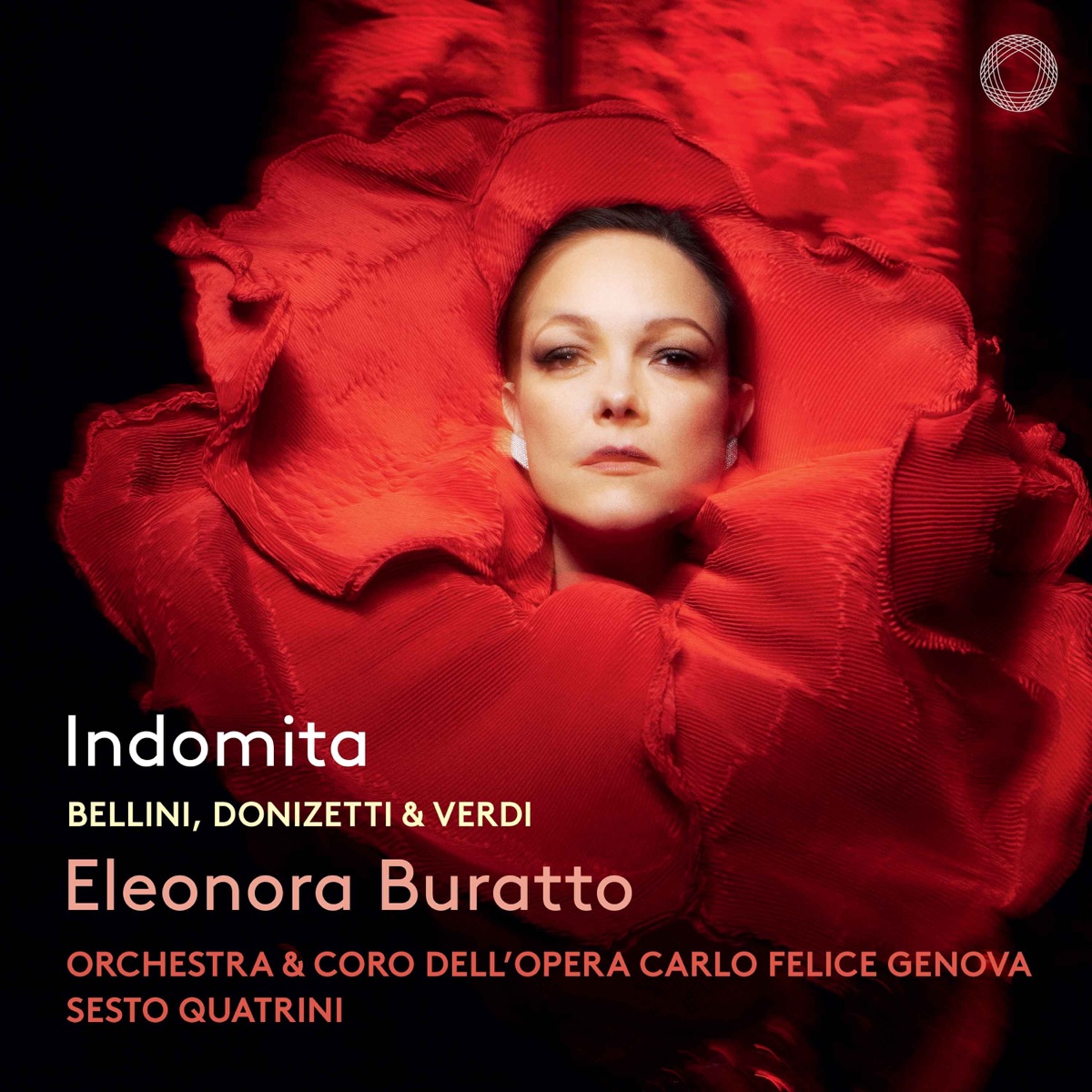 Indomita by Eleonora Buratto, Orchestra dell'Opera Carlo Felice Genova, Sesto Quatrini & Coro dell'Opera Carlo Felice Genova album cover