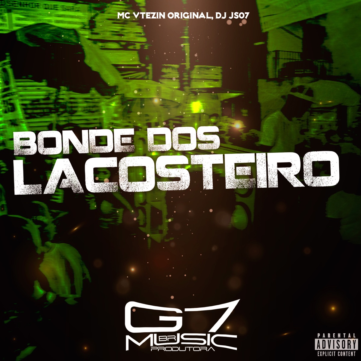 Bonde dos Lacosteiro - Single by MC VTEZIN ORIGINAL, DJ JS07 & G7 MUSIC BR album cover