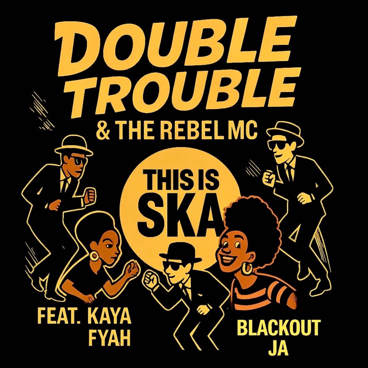 This Is Ska (feat. Blackout JA) - Single by Double Trouble, Rebel MC & Kaya Fyah album cover