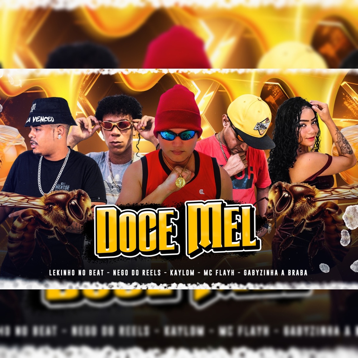 Doce Mel (feat. Lekinho no Beat & Gabyzinha a Braba) - Single by Mc Flayh, Kaylom & Nego Do Reels album cover