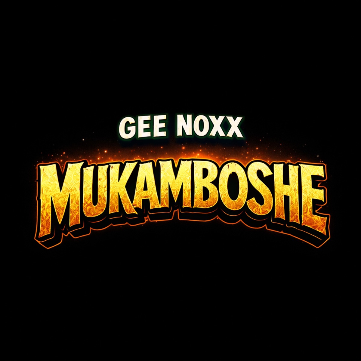 Mukamboshe - Single by Gee Noxx album cover