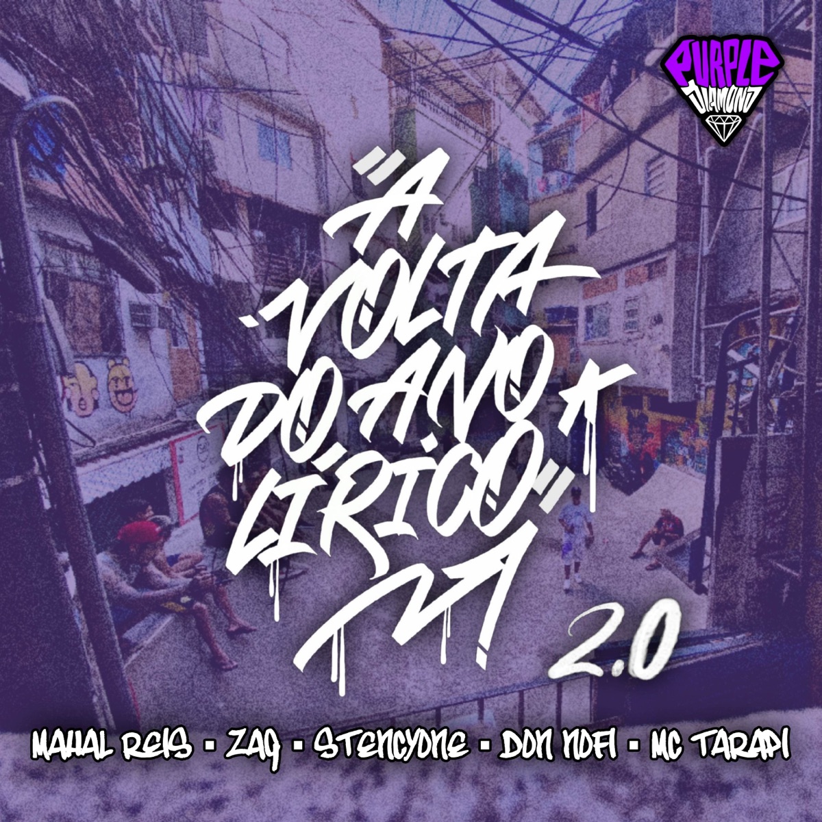 A volta do ano lírico 2.0 (Hip-Hop) [feat. Don Nofi & Stencyone] - Single by ZAG, Mc Tarapi & Mahal Reis album cover