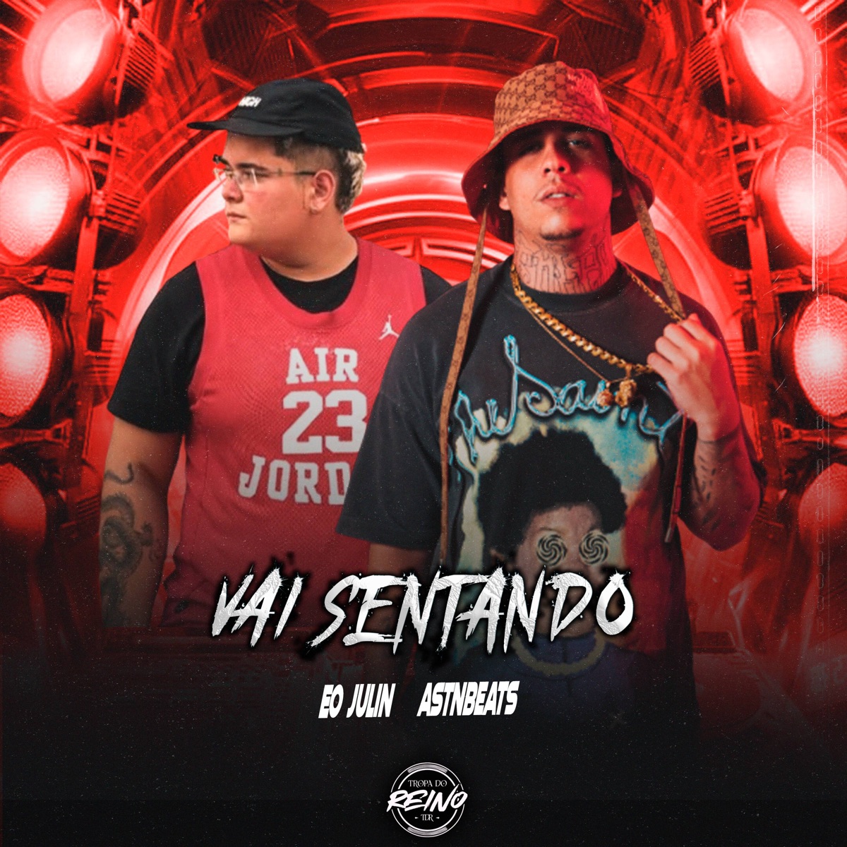 Vai Sentando (feat. Mc Gw & Mc Menor Thalis) - Single by astnbeats, Julin & TROPA DO REINO album cover