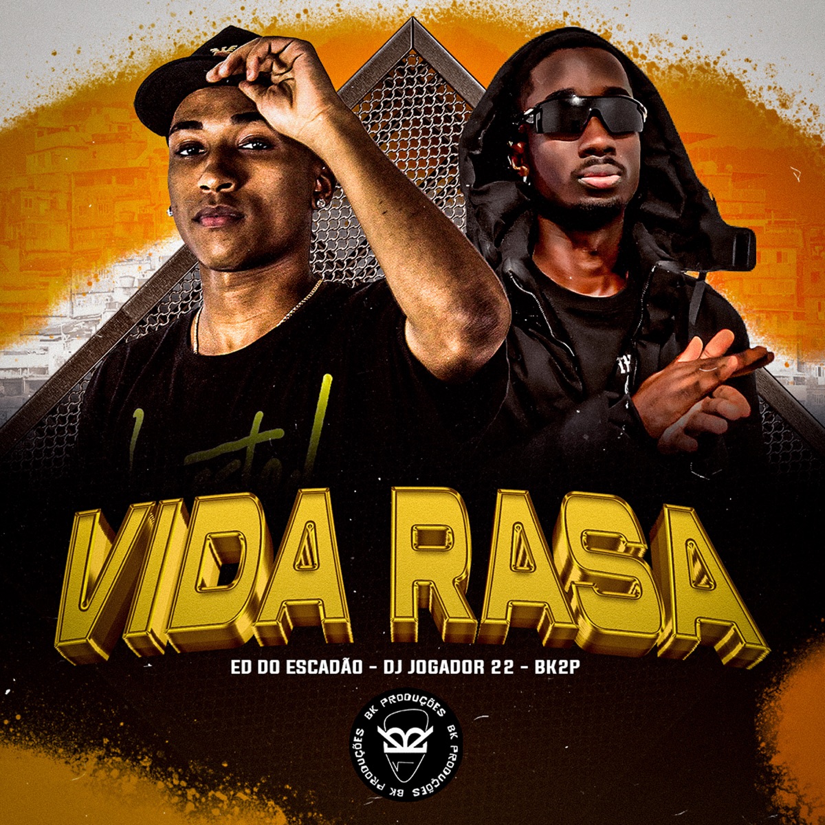 Vida Rasa - Single by ED Do Escadão, DJ JOGADOR 22 & BK2P album cover