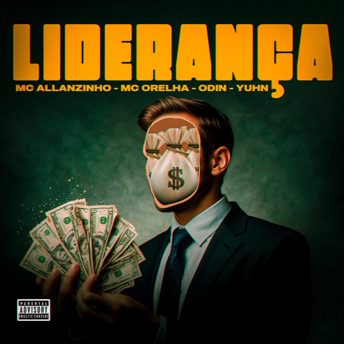 Liderança (feat. ODIN OFC) - Single by Mc Allanzinho, Mc Orelha & Yuhn album cover