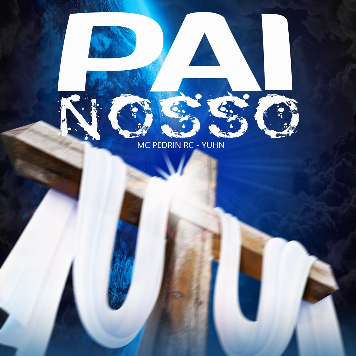 Pai Nosso - Single by MC PEDRIN RC & Yuhn album cover