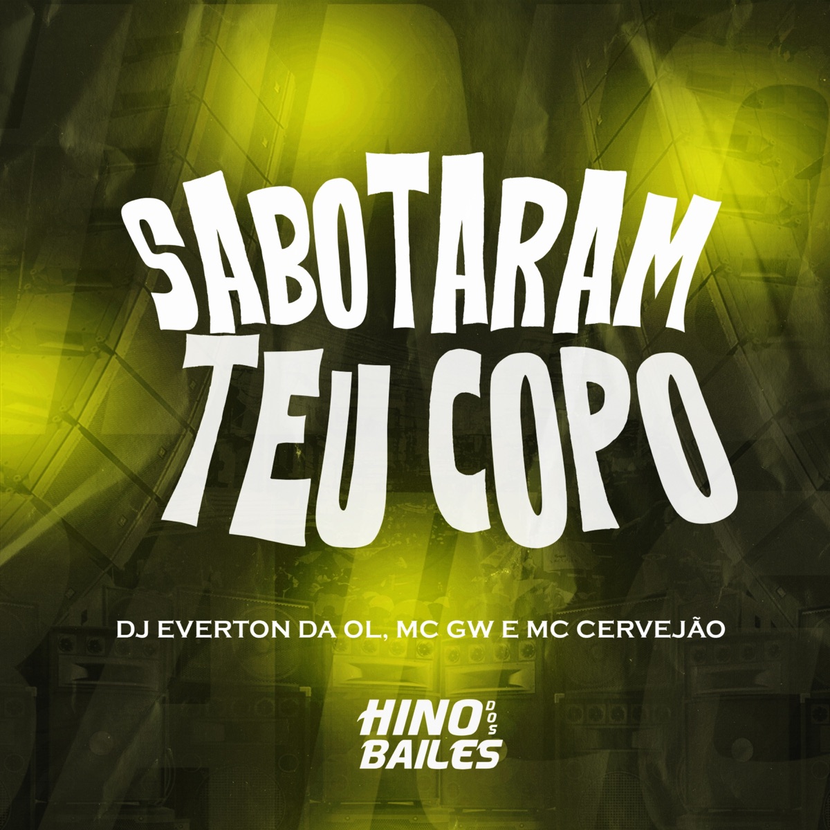 Sabotaram Teu Copo - Single by MC GW, MC Cervejão & DJ Everton da Ol album cover