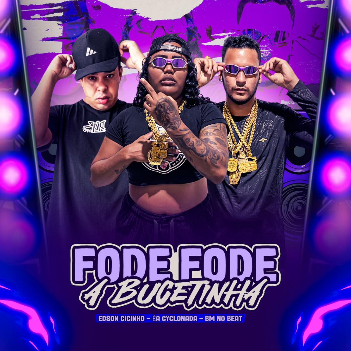 Fode Fode a Bucetinha - Single by Edson Cicinho, Ea Cyclonada & Bm No Beat album cover