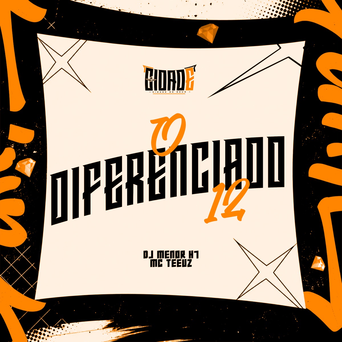 O DIFERENCIADO 12 - Single by DJ MENOR H7 & MC TEEUZ album cover