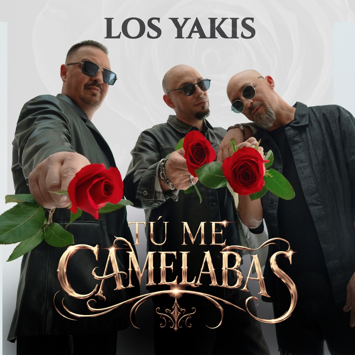 Tú Me Camelabas - Single by Los Yakis album cover