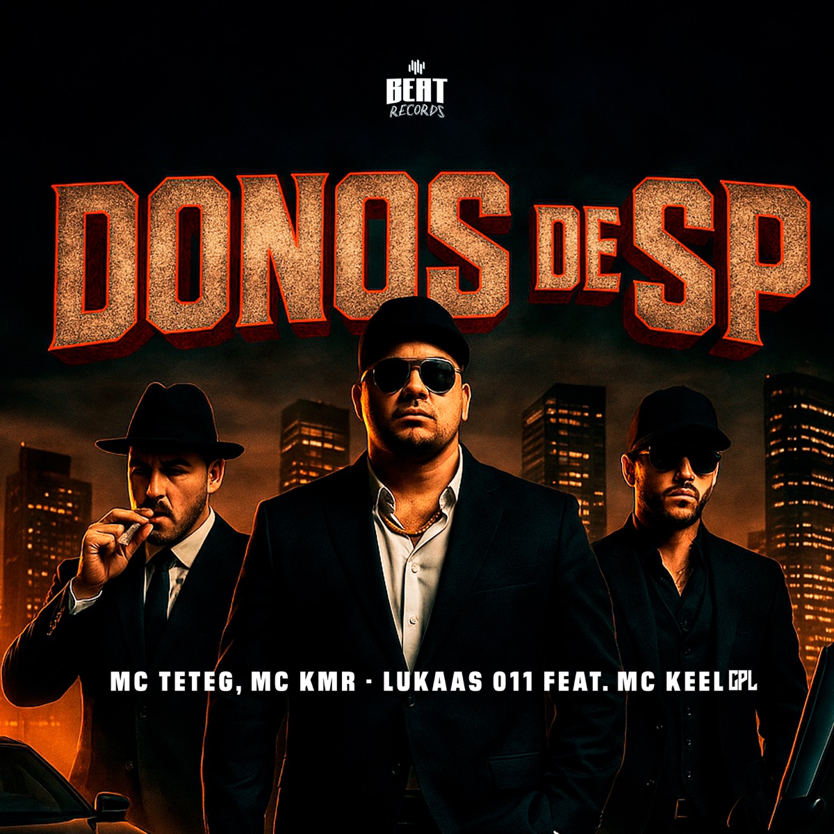 Donos de Sp - Single by Mc Teteg, MC KMR, Mc Keel Cpl & Lukaas 011 album cover