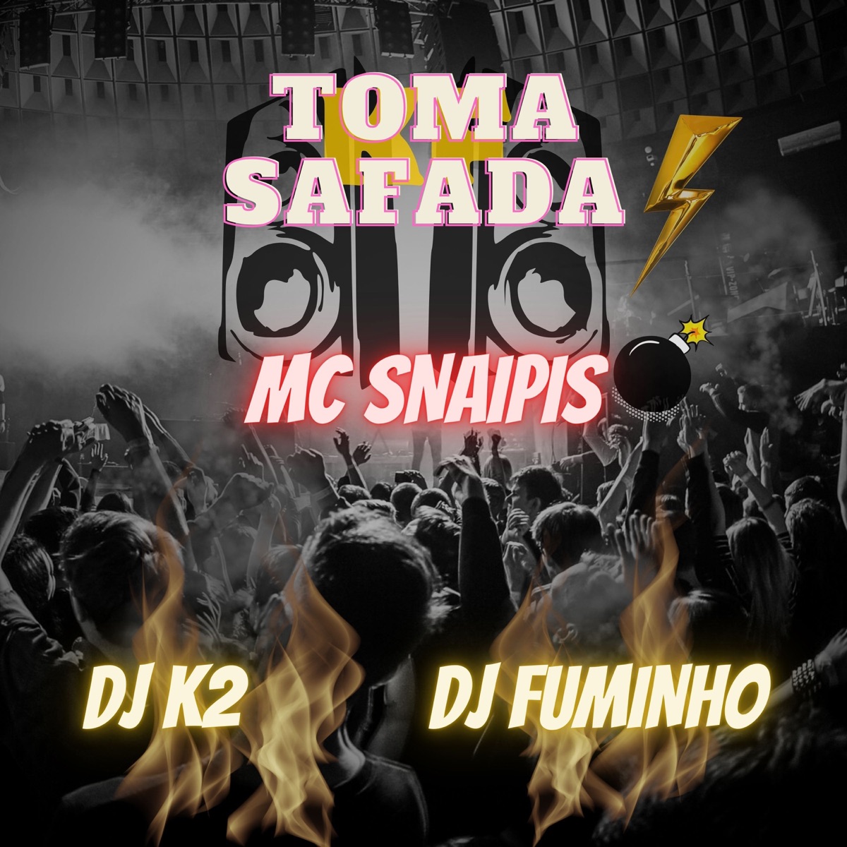 Toma Safada - Single by MC Snaipis album cover