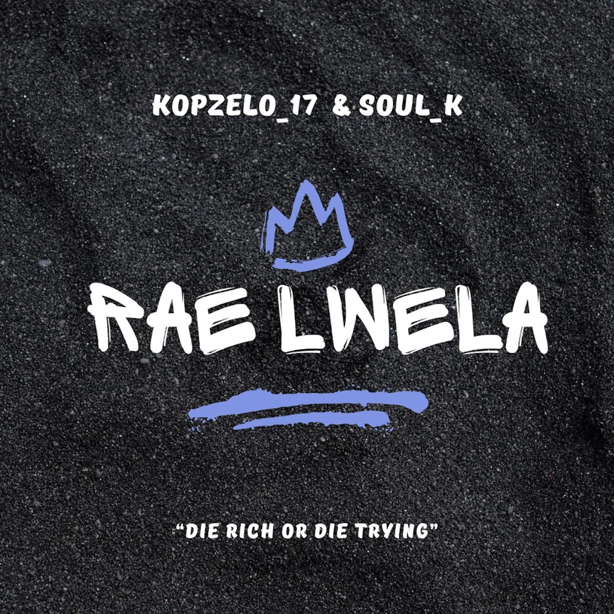 Rae Lwela (feat. Soul_K) - Single by Kopzelo_17 album cover