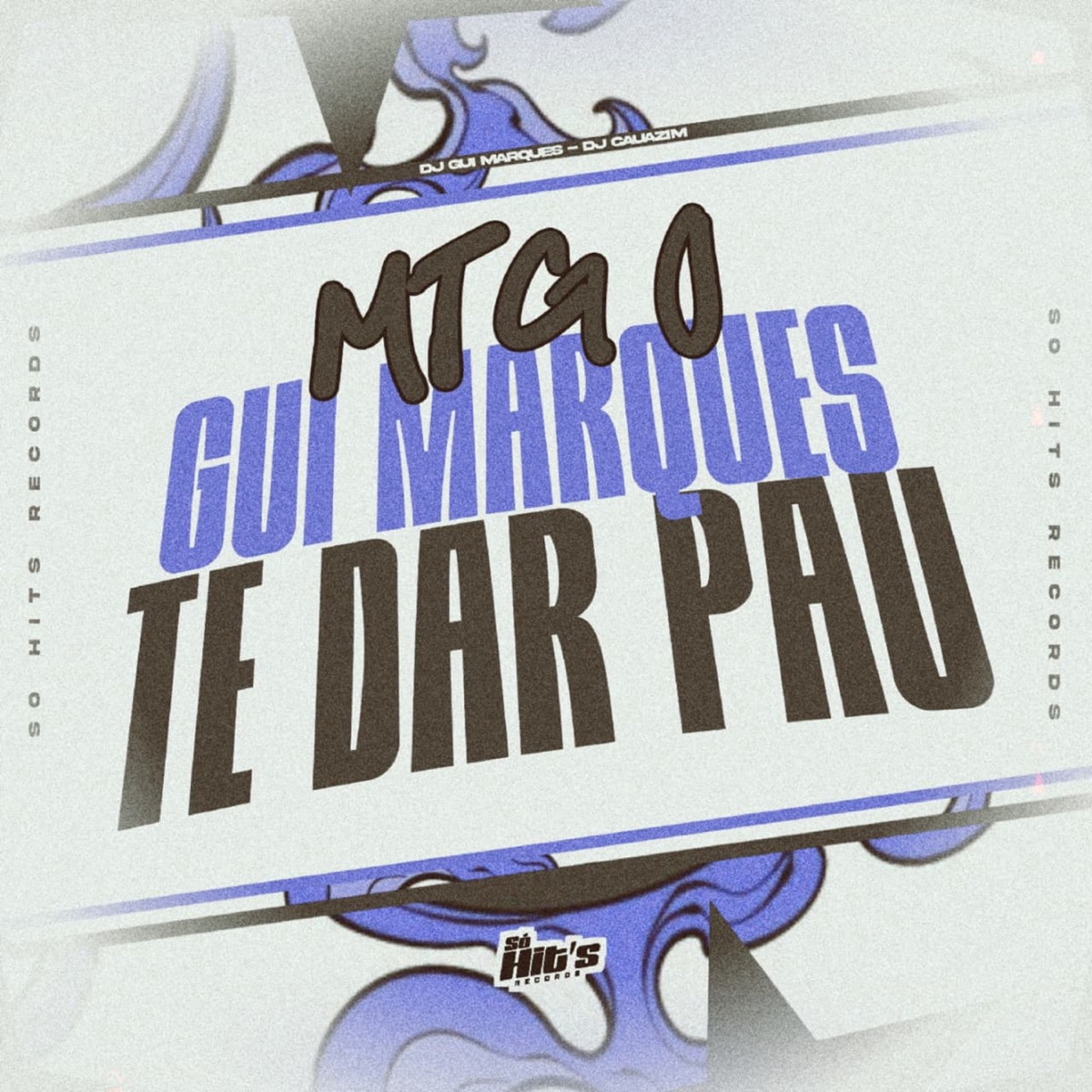 MTG o Gui Marques te dar Pau - Single by DJ CAUAZIM & Dj Gui Marques album cover