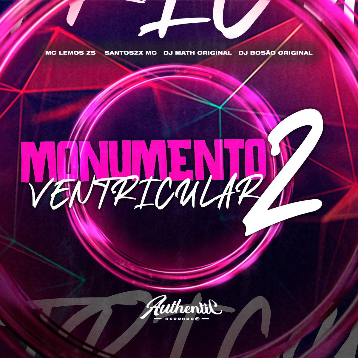Monumento Ventricular 2 (feat. SANTOSZX MC) - Single by dj Bosão original, MC LEMOS ZS & DJ Math Original album cover