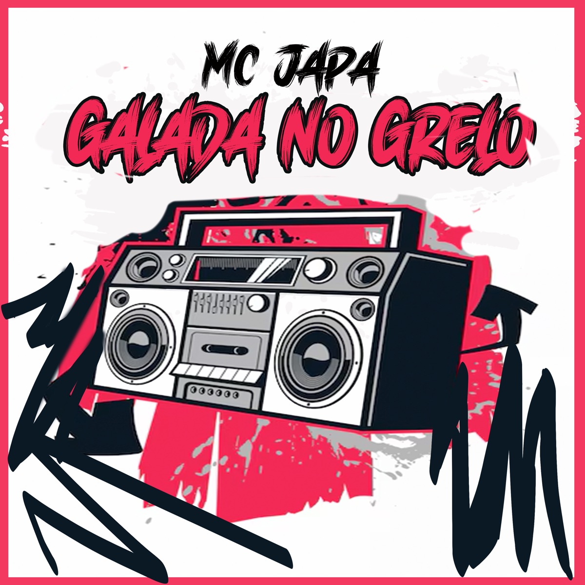 Galada no Grelo - Single by DJ Well o Mlk é Cruel & MC Japa album cover