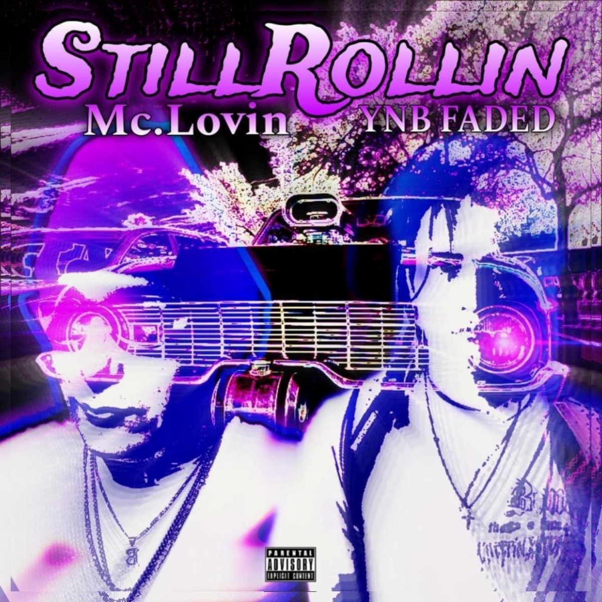 still rollin (feat. MC.LOVIN) - Single by YNB-FADED album cover