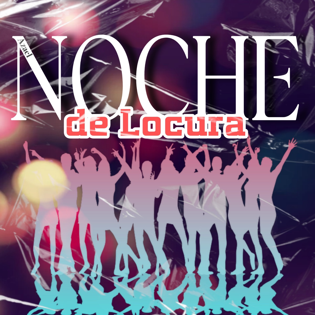 Noche de Locura - Single by Azael album cover