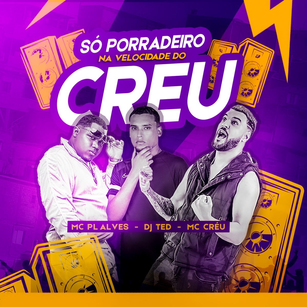 Só Porradeiro na Velocidade do Créu - Single by Mc Creu, mc pl alves & Dj Ted album cover