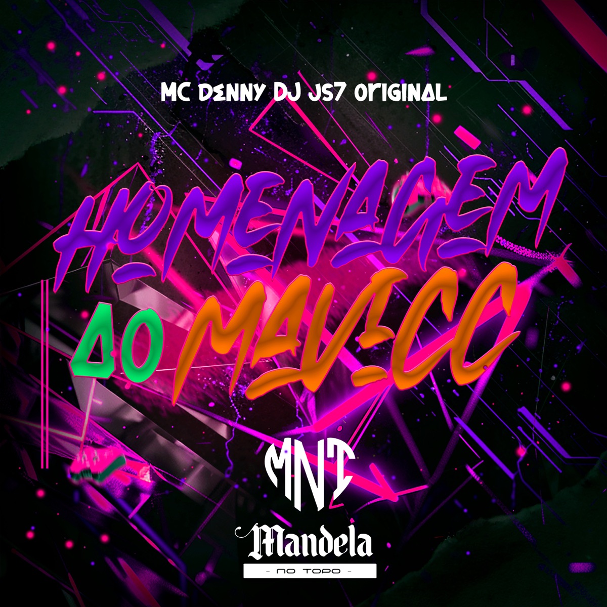 Homenagem ao Mavicc - Single by DJ JS7 Original & MC Denny album cover