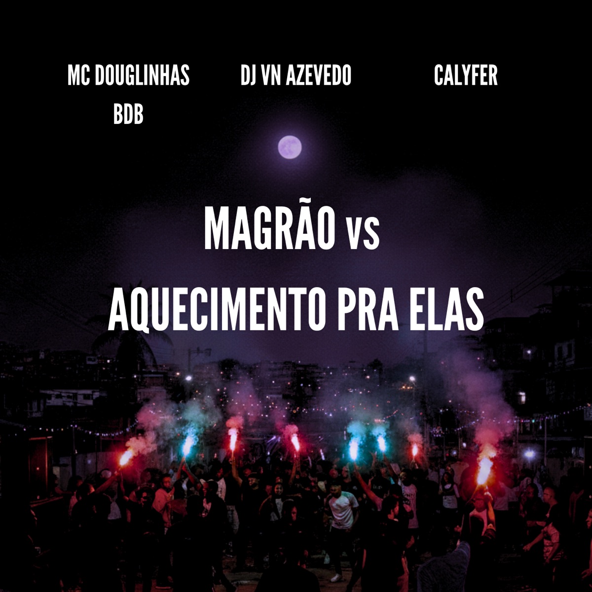 MAGRÃO vs AQUECIMENTO PRA ELAS - Single by CalyFer, Mc Douglinhas BDB & VN Azevedo album cover