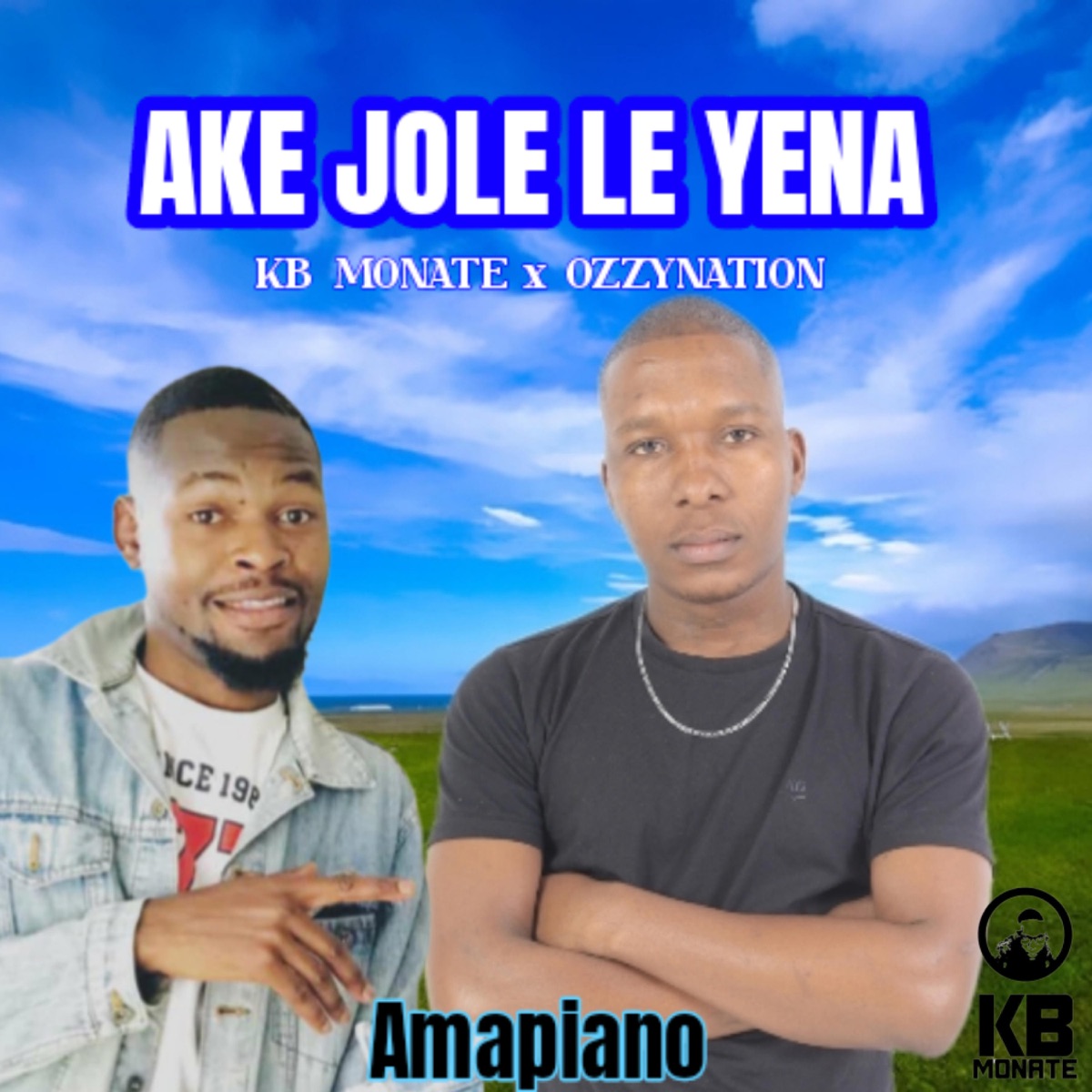 Ake jole le yena - Single by KB Monate album cover