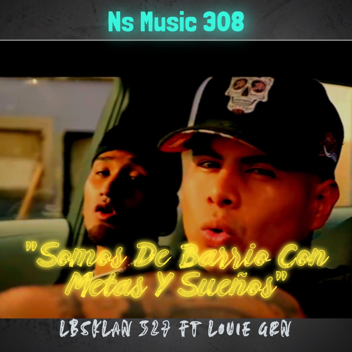 Somos De Barrio Con Metas Y Sueños (feat. Louie GRN) - Single by LBS KLAN album cover