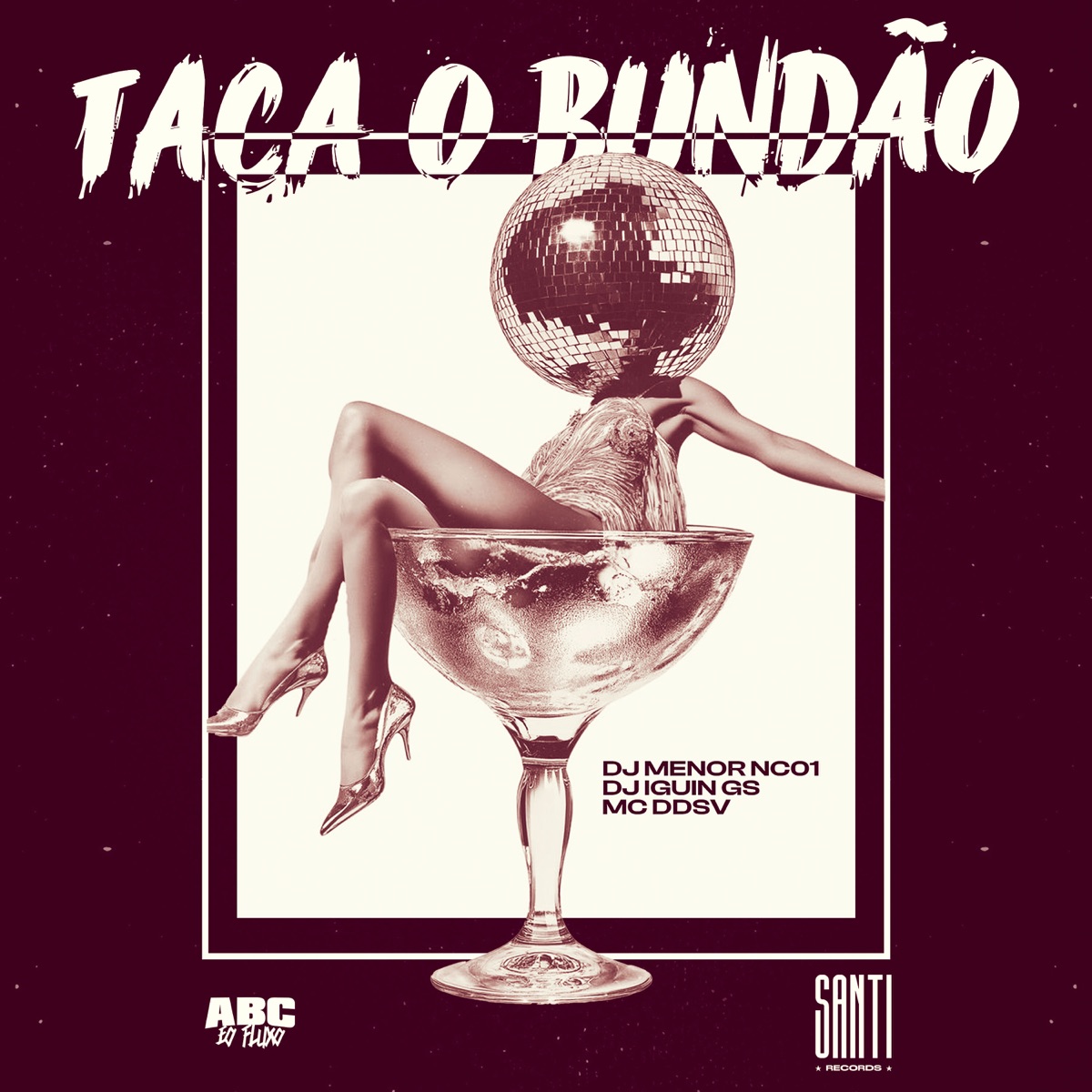 Taca o Bundão - Single by DJ IGUIIN GS, DJ Menor Nc01 & Mc DDSV album cover