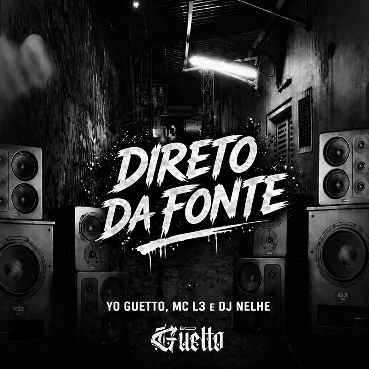 Direto da Fonte - Single by YO GUETTO, Mc L3, DJ NELHE & ÉO GUETTO album cover