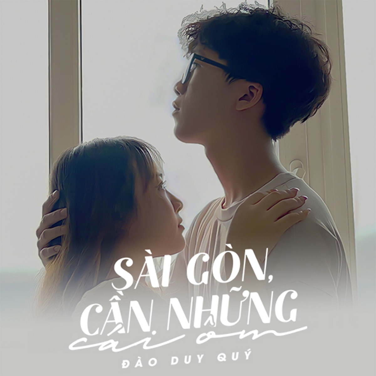Sài Gòn, Cần Những Cái Ôm - Single by Đào Duy Quý album cover