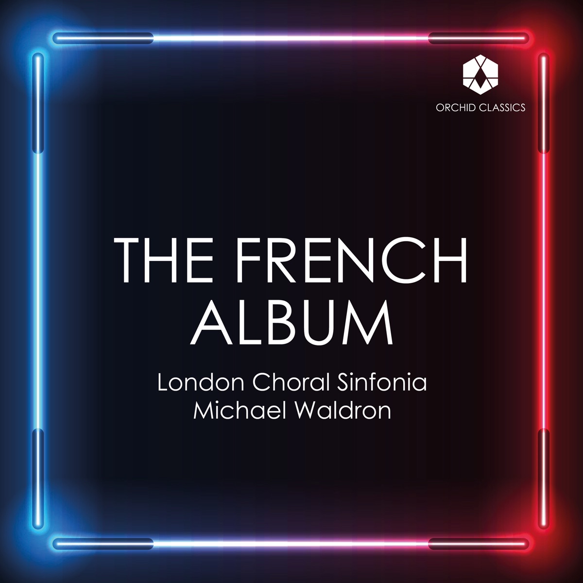 The French Album by London Choral Sinfonia, Michael Waldron & James Orford album cover
