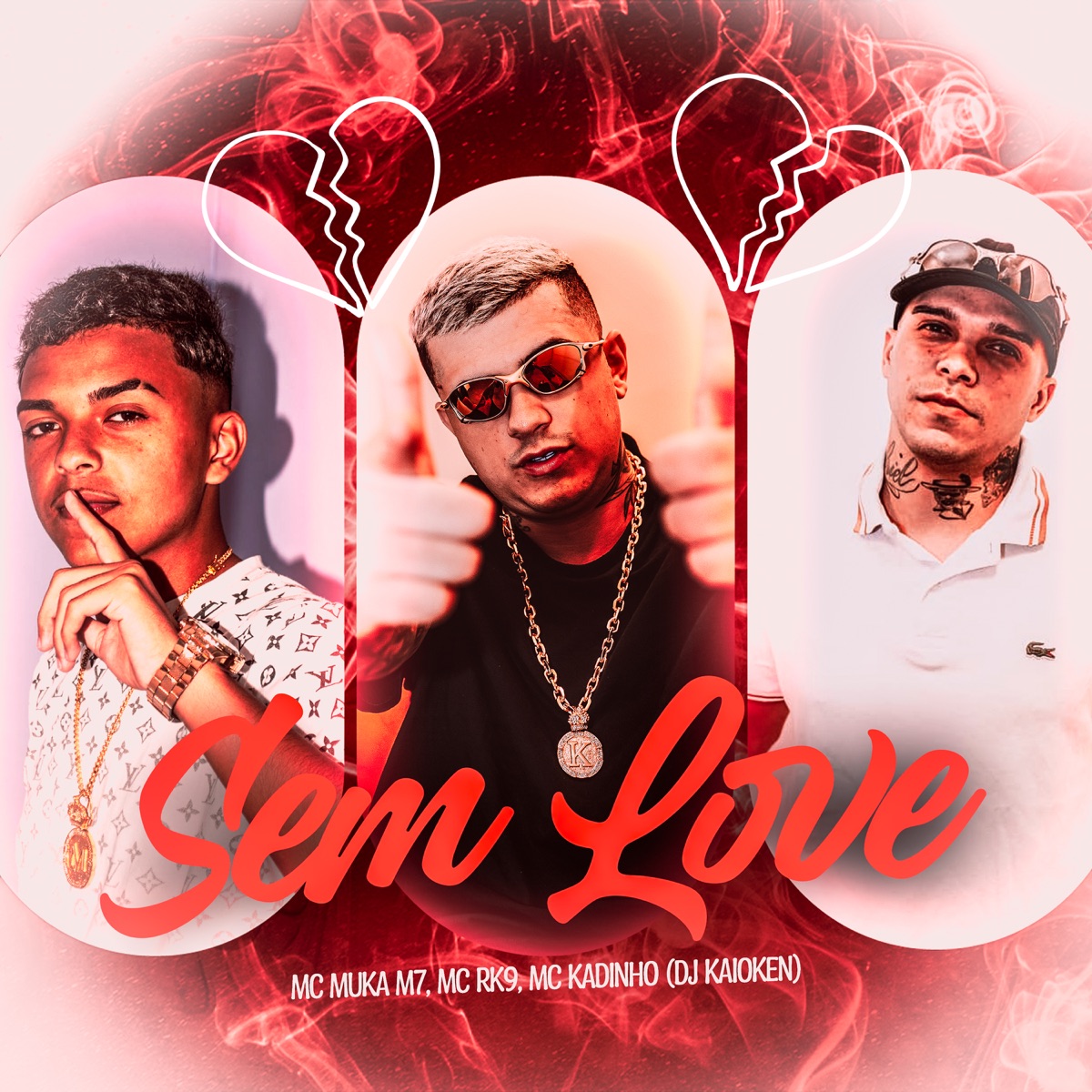 Sem Love (feat. MC RK9 & Mc Muka M7) - Single by MC Kadinho album cover