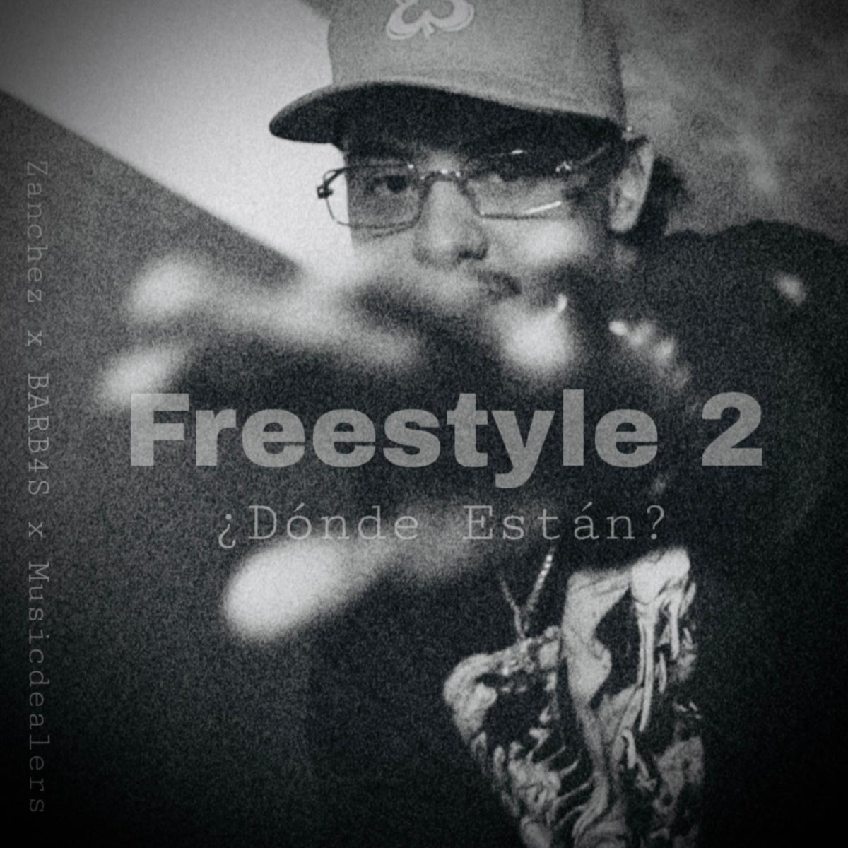 ¿DÓNDE ESTÁN? (Freestyle 2) - Single by Zanchez, Barb4s & MusicDealerss album cover