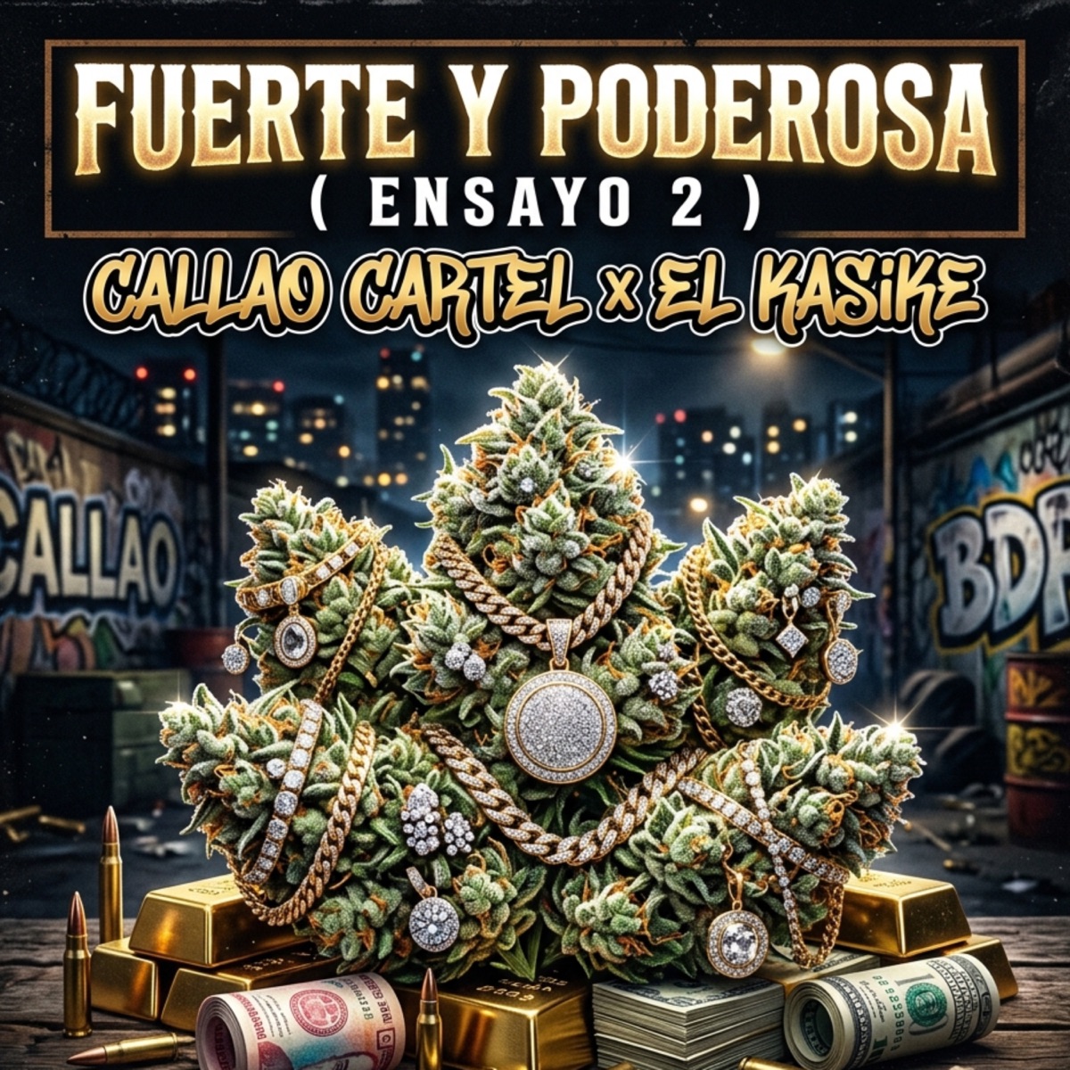 Fuerte y Poderosa (Ensayo 2) - Single by El Kasike & Callao Cartel album cover