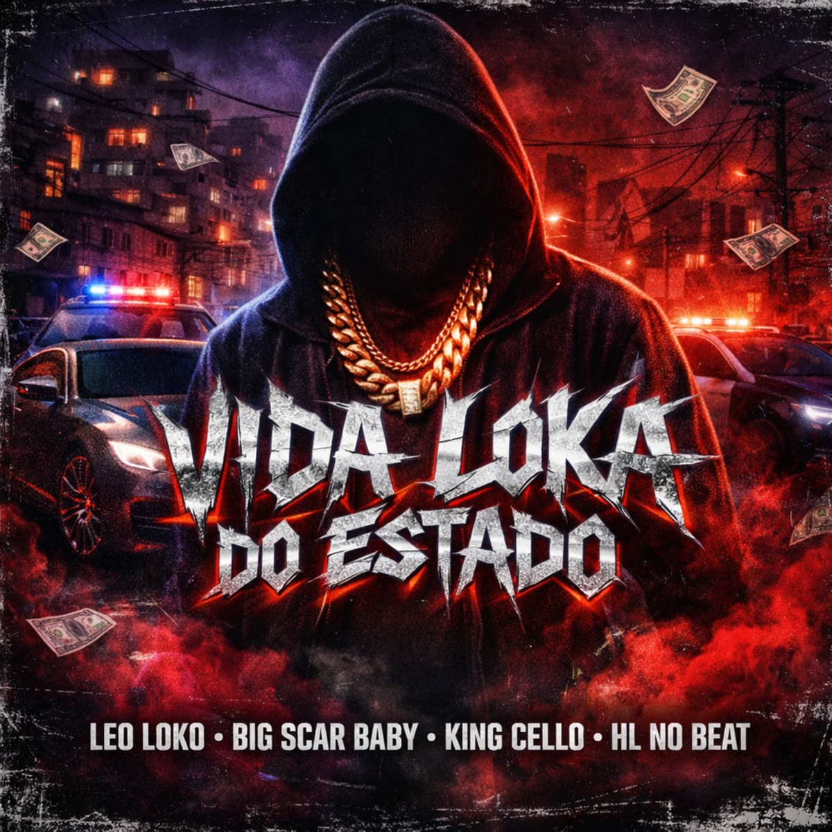 Vida Loka do Estado - Single by Leo Loko, King Cello, HL NO BEAT & Big Scar Baby album cover